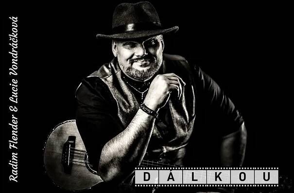 Dálkou - Radim Flender a Lucie Vondráčková
