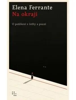 Na okraji - Elena Ferrante