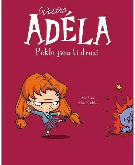 Vostrá Adéla - Peklo jsou ti druzí