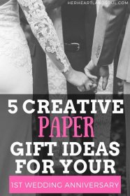 5 creative paper gift ideas for your 1st wedding anniversary - Her Heartland Soul