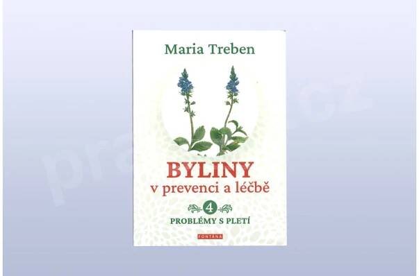 Byliny v prevenci a léčbě 4 - Problémy s pletí, Maria Treben