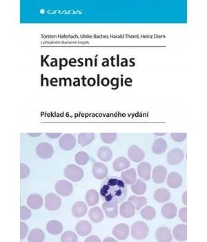 Kapesní atlas hematologie - Překlad 6., přepracovaného vydání Torsten Haferlach