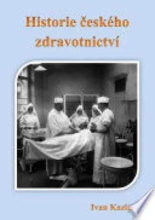 Historie českého zdravotnictví - Ivan Kazimour