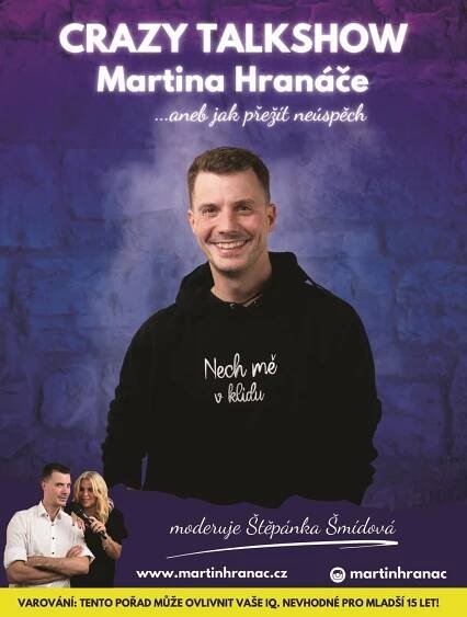 CRAZY TALKSHOW MARTINA HRANÁČE… aneb jak přežít neúspěch