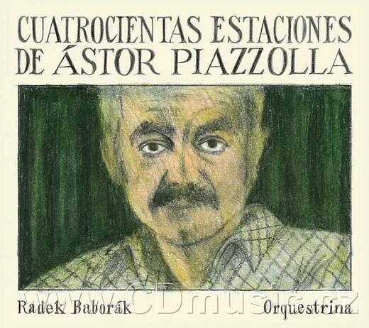 BABORÁK R. ORQUESTRINA - CUATROCIENTAS ESTACIONES DE ÁSTOR PIAZZOLLA (2021)