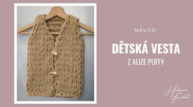 DĚTSKÁ VESTA Z ALIZE PUFFY