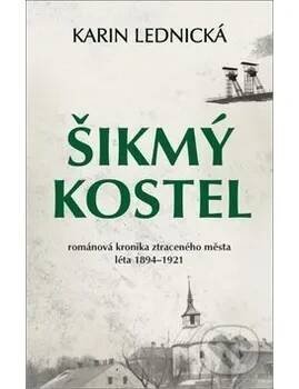 Šikmý kostel - Karin Lednická Bílá vrána
