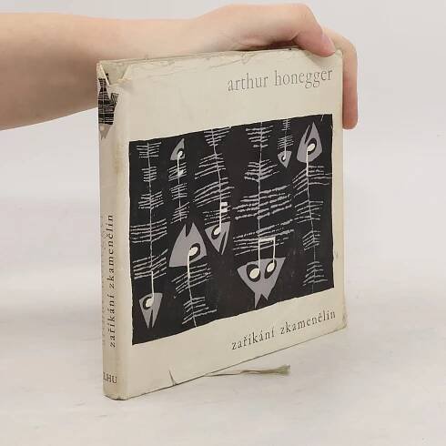 Arthur Honegger Zaříkání zkamenělin