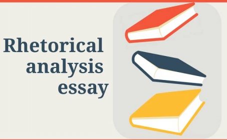 Tips to write a rhetorical analysis essay with examples