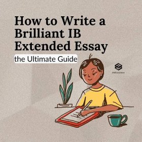How to Write a Brilliant IB Extended Essay