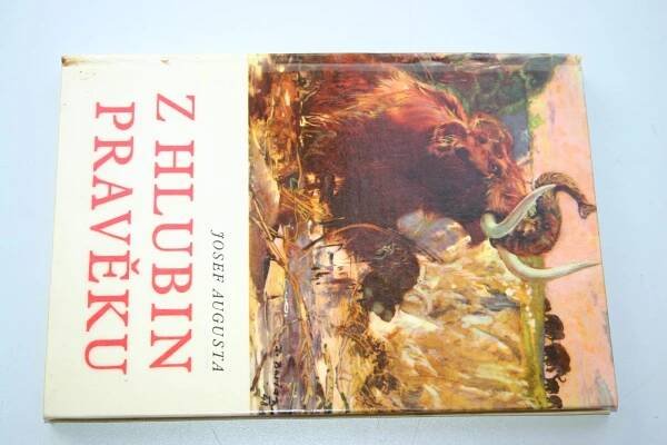 JOSEF AUGUSTA / ZDENĚK BURIAN - Z HLUBIN PRAVĚKU