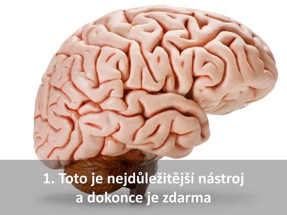 1. Toto je nejdůležitější nástroj
a dokonce je zdarma
 
