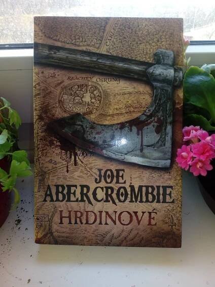 Čtenářský deník: Hrdinové - Joe Abercrombie - Sekerka Tomáš