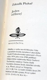 JEDEN STŘÍBRNÝ Zdeněk Pluhař 1974 Čs.spisovatel MALÁ ŽATVA - Knihy