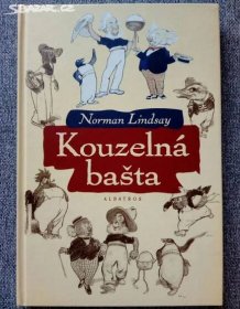 KOUZELNÁ BAŠTA - Norman Lindsay - Praha - Sbazar.cz