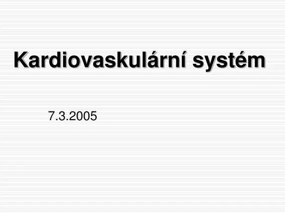 PPT - Kardiovaskulární systém PowerPoint Presentation, free download - ID:4071374