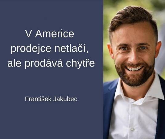 #86 V Americe prodejce netlačí, ale prodává chytře – František Jakubec