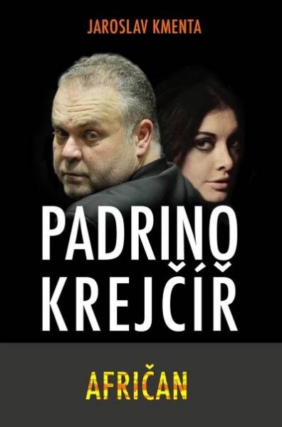 Padrino Krejčíř: Afričan - Jaroslav Kmenta