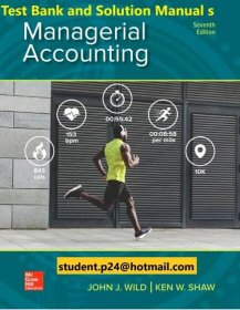 Managerial Accounting - Test Banks And Solutions Manual ( Student Saver Team)
