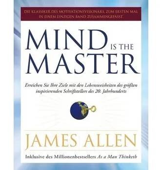 Mind is the Master - James Allen