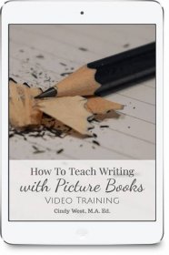 How To Teach Writing With Picture Books Masterclass