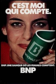 Affiche de la BNP diffusée dans le cadre de la campagne publicitaire « C’est moi qui compte » en 1978 – Archives historiques BNP Paribas