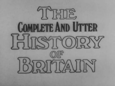 Complete and Utter History of Britain (TV Series 1969) 7.8