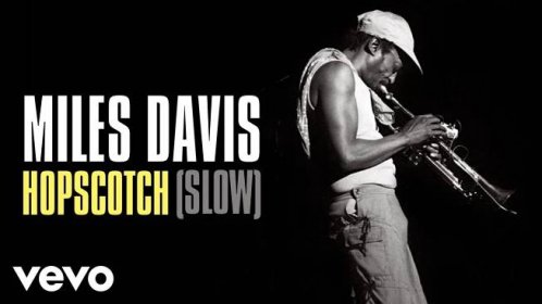 Miles Davis - Hopscotch (Slow - Official Audio)