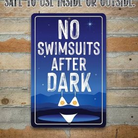 Tin - Metal Sign - No Swimsuits -8"x12" or 12"x18" Use Indoor/Outdoor - Perfect Decor for Swimming Pool and Hot Tub