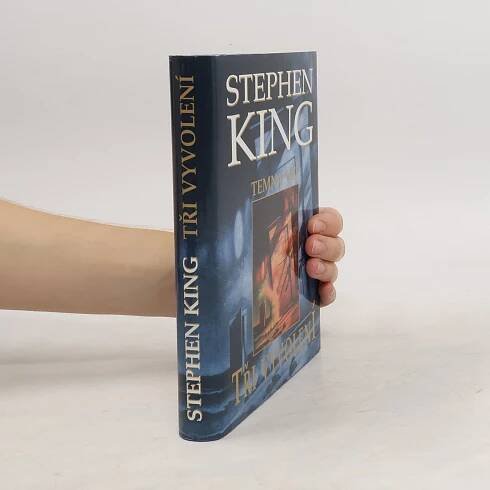 Stephen King Tři vyvolení : Temná věž II