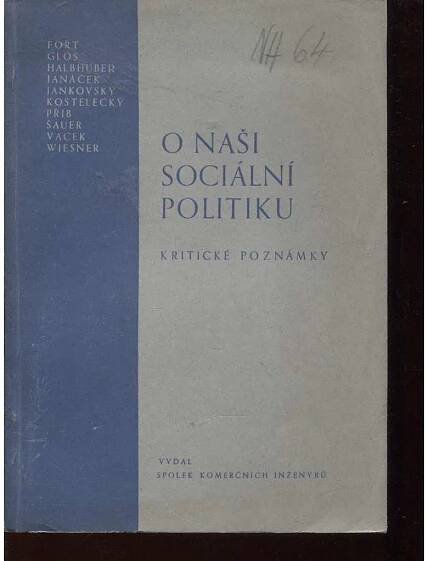 O naši sociální politiku. Kritické poznámky (hospodářství, zaměstnanost, obnova měny)