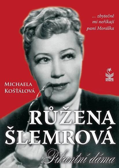 Růžena Šlemrová [e-kniha] - Michaela Košťálová