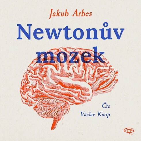 Newtonův mozek - Jakub Arbes
