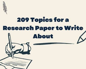 209 Topics for a Research Paper to Write About