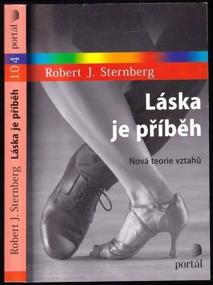 Láska je příběh : nová teorie vztahů - Robert J Sternberg (2017, Portál)