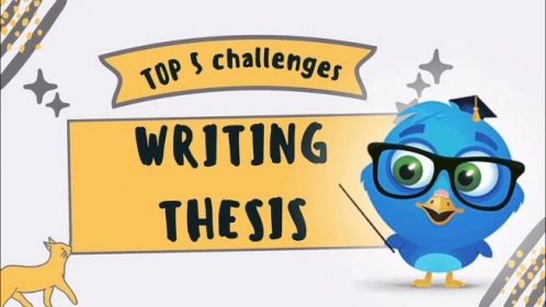 Writing Thesis: Conquering the Top 5 Challenges
