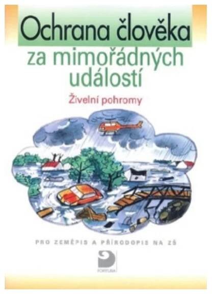 Ochrana člověka za mimořádných událostí - Živelní pohromy
