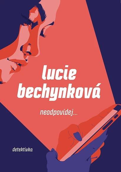 Neodpovídej - Lucie Bechynková (2023, brožovaná) kniha od 279 Kč