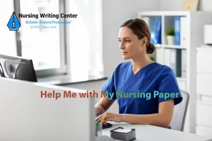 Help Me with Writing My Nursing Paper - MBA Nursing Paper Writers