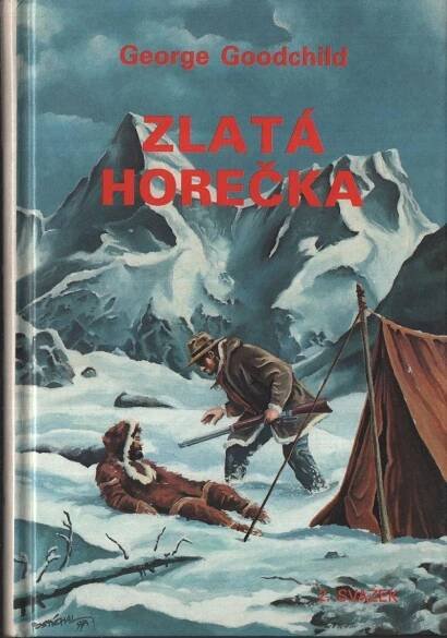 George Goodchild - Zlatá horečka