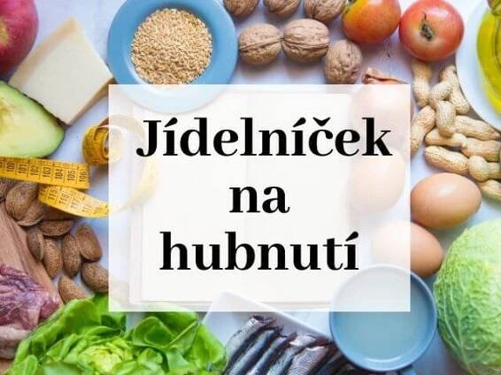Jídelníček na hubnutí: Víte, jak správně kombinovat jednotlivé potraviny?