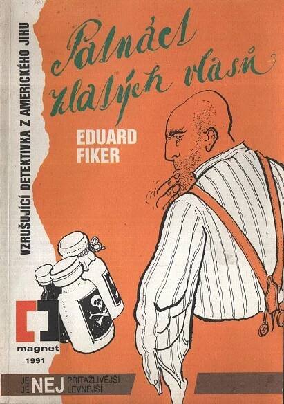 Eduard Fiker - Patnáct zlatých vlasů  - Knihy a časopisy
