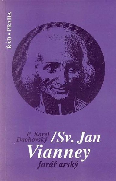 Kniha Sv. Jan Vianney, farář arský - Trh knih - online antikvariát