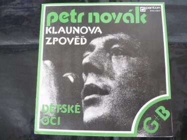 singl Petr NOVÁK - Klaunova zpověď / Dětské oči (Panton 1980) - LP / Vinylové desky