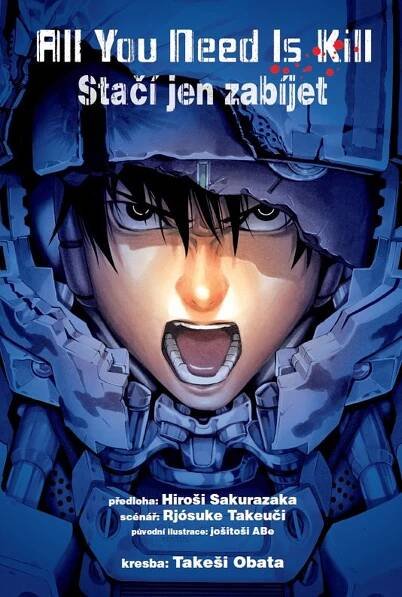 All You Need Is Kill - Stačí jen zabíjet - Rjósuke Takeuči; Takeši Obata