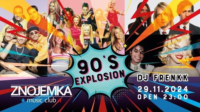 90 ' s Explosion - TřebíčLive.cz - Akce v Třebíči a okolí