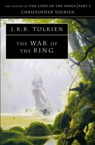 The War of the Ring. The History of The Lord of the Rings 3 - J. R. R. Tolkien, Christopher Tolkien