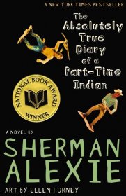 Cover image of "The Absolutely True Diary of a Part-Time Indian" by Sherman Alexie