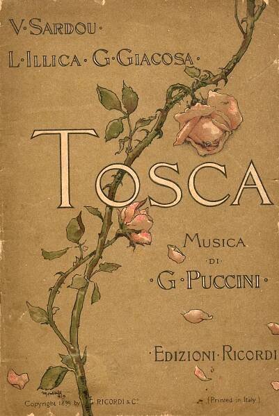 Přední strana zdobená větví růže, která se kroutí od vlevo dole vpravo nahoru. Nápis zní: „V. Sardou, L. Illica, G. Giacosa: Tosca Musica di G. Puccini Edizione Ricordi“