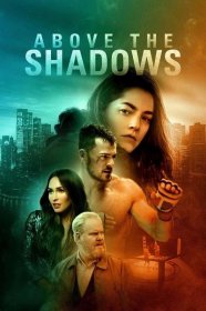 Above the Shadows • Online a Stáhnout (Download) Filmy Zdarma
